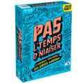 Pas l'temps d'niaiser !